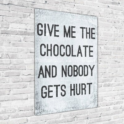 Impresión en metacrilato de alta calidad vertical Dame un poco de chocolate